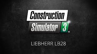 Construction Simulator 2015: Liebherr LB 28
