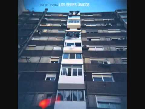 Love of Lesbian - Los seres únicos