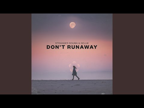 Don't Runaway