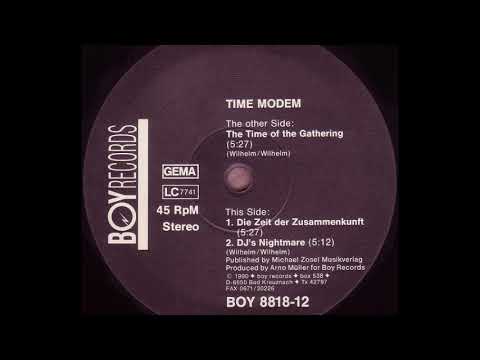 Time Modem - Die Zeit Der Zusammenkunft (Es Kann Nur Einen Geben) (B1)