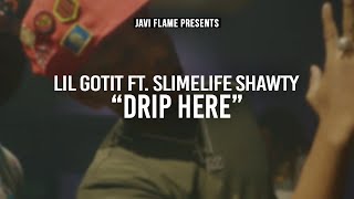 Lil Gotit ft Slimelife Shawty - Drip Here [In-Studio Video] (UNOFFICIAL VIDEO)