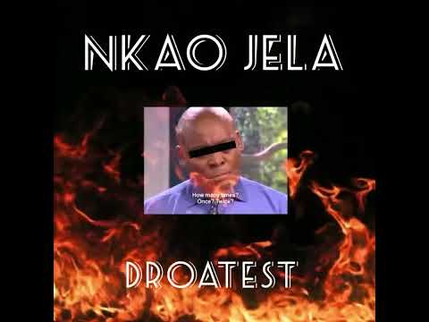 Droatest - Nkao Jela (Official Audio)