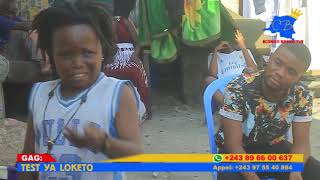 NOUVEAU GAG CONGOLAIS TEST YA LOKETO
