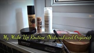 My Make Up Routine (Natural and Organic)