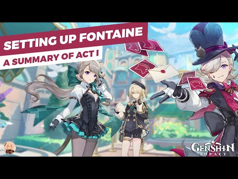 Summary of Fontaine's Archon Quest Act I (Genshin Impact)