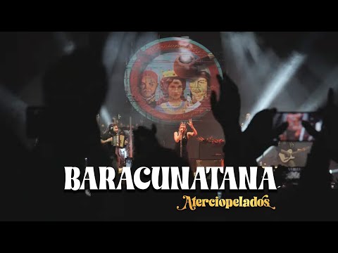 Aterciopelados - Baracunatana (En Vivo)