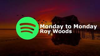Roy Woods - Monday to Monday