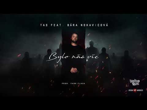 Tas - Tas & Bára Nohavicová - Bylo nás více (Prod. by Fash Flaga)