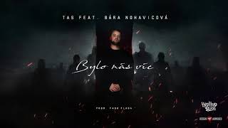 Video Tas & Bára Nohavicová - Bylo nás více (Prod. by Fash Flaga)