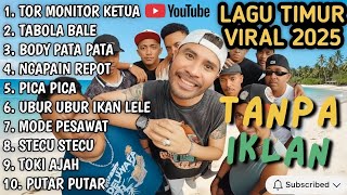 Download lagu Lagu Timur Tor Monitor KETUA VIRAL TIKTOK | FULL ALBUM NO IKLAN!! LAGU TIMUR TERBARU 2025 mp3