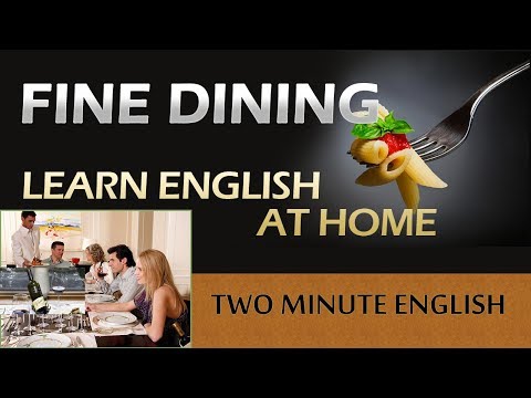 在高檔餐廳用餐英語 (Improve Your English - Speaking English At a Fine Dining Restaurant - Simple English Lessons)