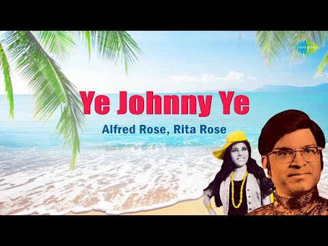 Ye Johnny Ye | Alfred Rose | Rita Rose | Konkani Hit Song