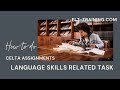 CELTA Language skills related assignment support ...