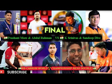 8th Carrom world cup 2022 Amazing 🏆Final Prashant More & Abdul Rahman VS K Srinivas & Sandeep Dive