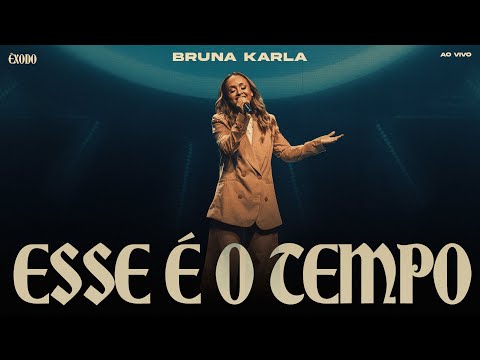 Bruna Karla - Esse é o Tempo (Clipe Oficial)