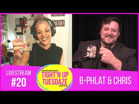 B-Phlat and Chris Denman | Tight’N Up Tuesdaze #20