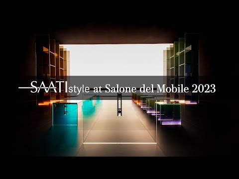 SAATIstyle at Salone del Mobile 2023