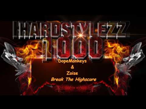 DopeMonkeys & Zoise - Break The Highscore