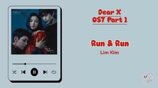 Download lagu [Lirik Terjemahan] Lim Kim ― Run & Run | Dear X OST Part.1 mp3