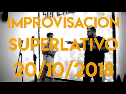 Pensador Loco & Number Juan - Improvisación Superlativo - 20/10/2018
