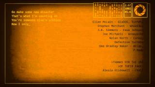 Portal 2 - End Credits Song &#39;Want You Gone&#39; by Jonathan Coulton
