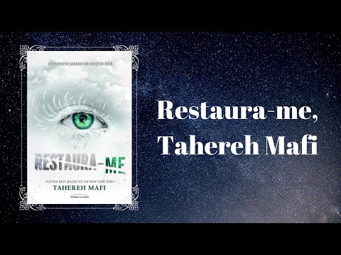 Restaura-me, Tahereh Mafi