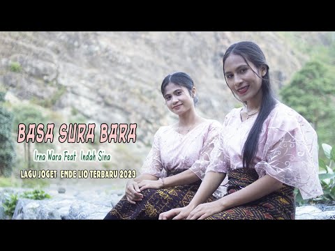 Lagu Joget Ende Lio  Terbaru 2023 - BASA SURA BARA - IRNA WARA Feat INDAH SINA