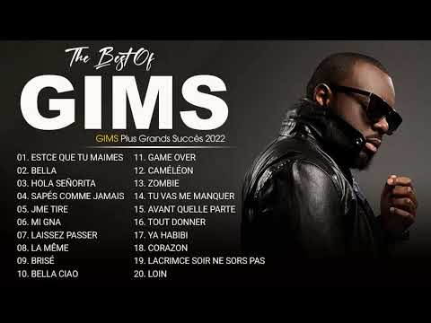 GIMS Plus Grands Succès 2022 - GIMS Greatest Hits Full Album - GIMS Best Of