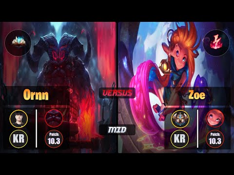 Tempt ORNN (Mid) [Unsealed Spellbook] VS ZOE - Challenger KR Patch 10.3