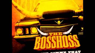 The BossHoss - Don`t Gimme That