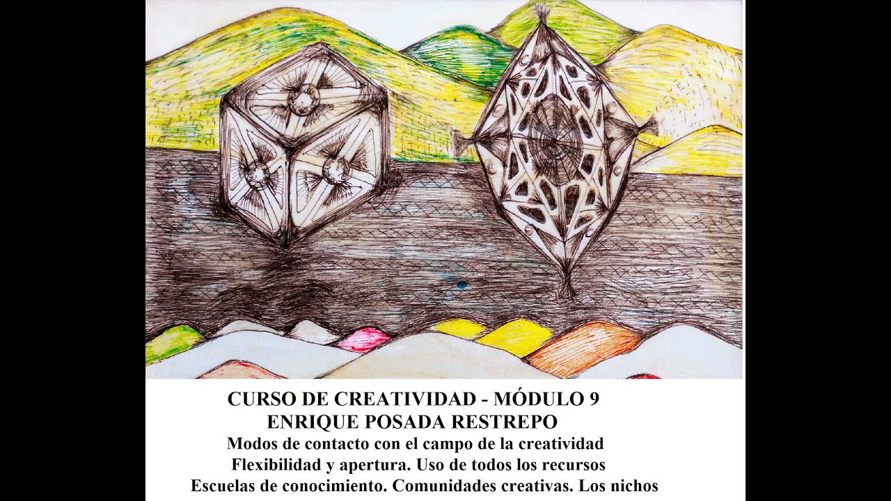 Este es el módulo 9 de mi curso de creatividad