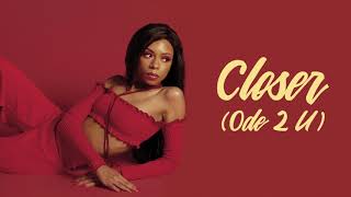Ravyn Lenae - Closer (Ode 2 U) [Official Audio]