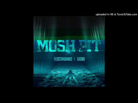 Flosstradamus ft. Casino- Mosh Pit (Clean Edit)