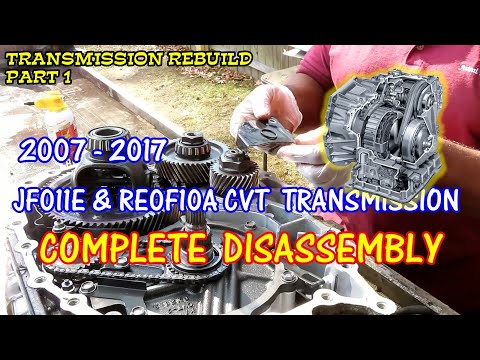 JF011E - RE0F10A CVT Transmission Rebuild Part 1 - Disassembly