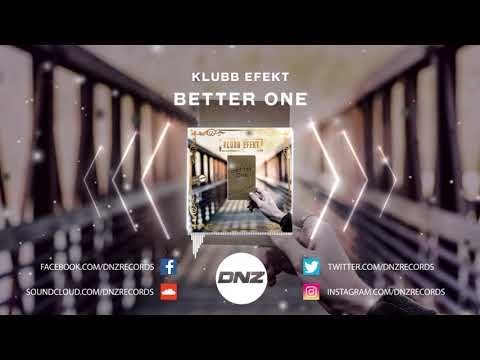 DNZF859 // KLUBB EFEKT - BETTER ONE (Official Video DNZ Records)