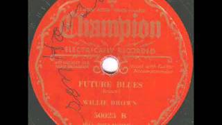 Willie Brown - Future Blues - Champion 50023B