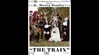 The Train - Official Trailer (2021) L. Steven Stanley | FNB Productions