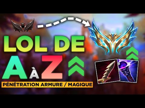 LOL DE A à Z - GUIDE PÉNÉTRATION ARMURE / MAGIQUE ET LÉTALITÉ