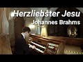 Johannes Brahms - Herzliebster Jesu, op.122 Nr.3