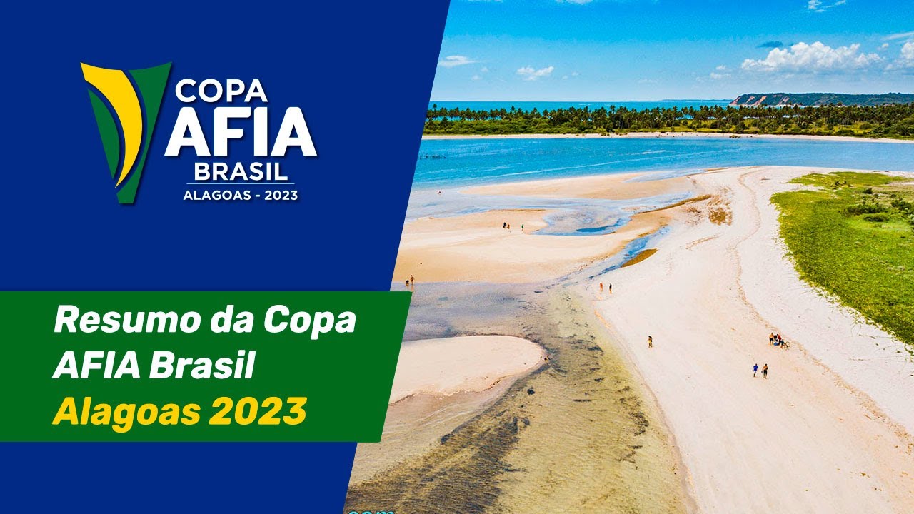 Resumo Copa AFIA Brasil – Alagoas 2023