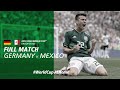 Germany V Mexico 2018 Fifa World Cup Full Match