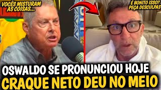 🚨 TRETA ABSURDA! OSWALDO SE PRONUNCIOU E CRAQUE NETO DEU NO MEIO APÓS POLÊMICA COM ANCELOTTI| Veja