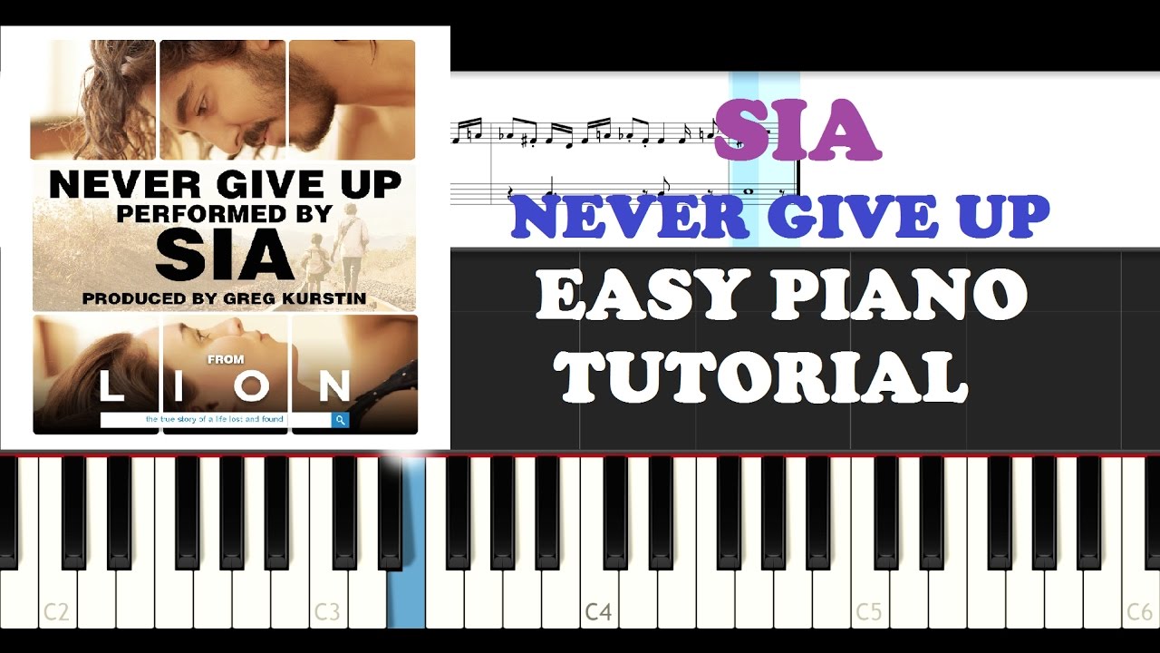 Sia - Never Give Up (EASY Piano Tutorial)