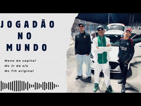 JOGADÃO NO MUNDO - MENO DA CAPITAL   MC JR DA Z/O,MC TIH ORIGINAL (PROD Dj CR MiX)