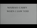 Mariah Carey - When I Saw You Lyrics