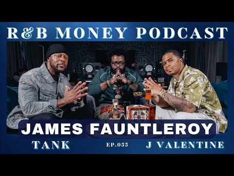 James Fauntleroy • R&B MONEY Podcast • Ep.055