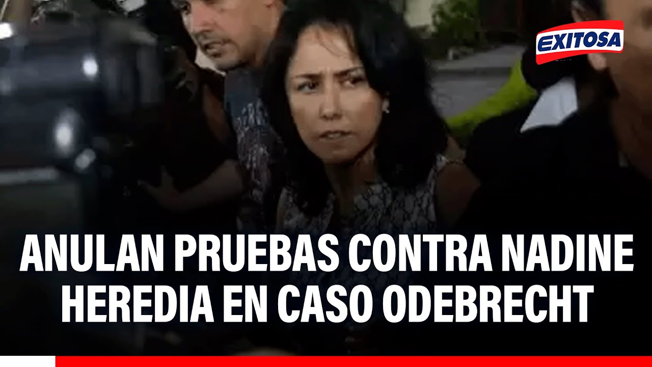 🔴🔵 Anulan pruebas contra Nadine Heredia: "Brasil podría rechazar una extradición", indica Padilla
