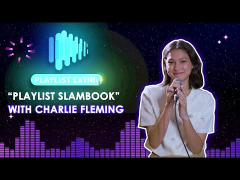Playlist Extra: Get to know Sparkle Teen Charlie Fleming in this fun video