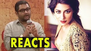 Babumoshai Bandookbaaz Director Reacts On Why Chitrangadha Singh Walked Out Of The Movie