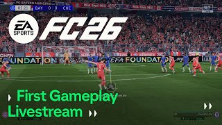 EA SPORTS FC 26 | First Gameplay Livestream
